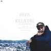 Breathe(feat. Miswaa) (Explicit) - HMZA.&Miswaa