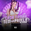 Cada Tampa Tem Sua Panela (Explicit) - MC Pipokinha&Dj Paulinho