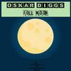 Full Moon (Original Mix) - Oskar Diggs