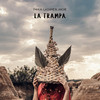 La Trampa - Pahua&La Dame Blanche&Paulina Sotomayor Lopez llera&Yaite Ramos Rodriguez&Marc Damblé