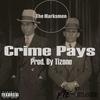 Crime Pays (Explicit) - the Marksmen