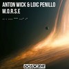 M.O.R.S.E (Original Club Mix|Explicit) - Anton Wick&Loic Penillo