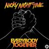 Everybody Together - Nicky Night Time