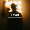 Fever - Bellum Tertius&OTASH&Emma LaChance