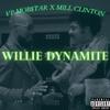 Willie Dynamite (feat. Mill Clinton) (Explicit) - VP Mob$tar&Mill Clinton