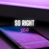 So Right(feat. Chef Corey) (Explicit) - JDD&Chef Corey