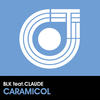 Caramicol (Claude Jumping Stuff Remix) - BLK&Claude