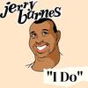 I DO - Jerry Barnes