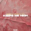Keeps Me High - Mazzy&General Cao