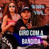 Giro Com a Bandida (Explicit) - Holly Gang&Mc Mendes&Mc GL