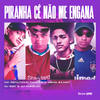 Piranha Ce Não Me Engana (Explicit) - MC Renatinho Falcão&Meno Saaint