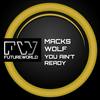 You Ain't Ready (Original Mix) - Macks Wolf