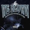 We Blown (feat. P.Avez) (Explicit) - Pennwood Dough&P.Avez