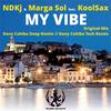 My Vibe (Dany Cohiba Deep Remix) - NDKJ&Marga Sol&Koolsax