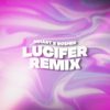 Lucifer (feat. RosherCg) (Remix) - MHART&RosherCg