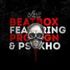 Beat Box(feat. PROXYGN & PSYXHO) (Explicit) - Luxio&PROXYGN&PSYXHO