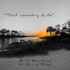 That Country Life(feat. Danny Duke) (Explicit) - Bass Man Rand&Danny Duke