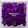 Epileptic - TRACE