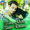 Tora Mora Sabu Raana - PK