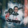 Celebrate (feat. PXplosion) - Generaldadj&PXplosion