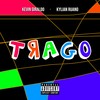 Trago (Explicit) - Kevin Giraldo&Kylian Ruano