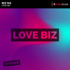 Love Biz (Original Mix) - Rez Yaz