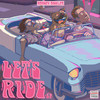 Let's Ride - Stilez&Rodney Dinkles