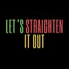 Let's Straighten It Out(feat. Al Trotman & Lunatic) - Al Roberts&Al Trotman&Lunatic