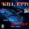 Kili, Etti (Explicit) - Mr Melt