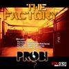 The Factory (Original Mix) - Probi