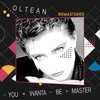 You wanta be master (Alex Barattini Edit Mix) - Oltean