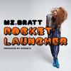 Rocket Launcher Remix - Mz. Bratt&D Double E