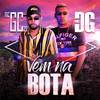 Vem na Bota - mc gc zs&MC Dg