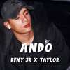 Ando - NINJADRILL&Beny Jr&Taylor.