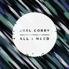 All I Need - Joel Corry