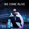 We Come Alive - Twopee Southside