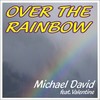 Over the Rainbow (Harfe-Vocal-Ballad-Version 2011) - Michael David&Valentine