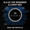 I Seek The Truth (Original Mix) - D.A.V.E. The Drummer&Lenny Dee