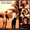 Yo Soy El Del Sentimiento - Félix Baloy