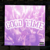 Good Time (Explicit) - Frank Peezy&E