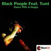 Dance With a Deejay(Instrumental) - Black People&Tumi