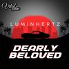 Dearly Beloved - Luminhertz&Vital EDM