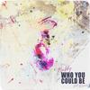 Who You Could Be(feat. Kvne) (Explicit) - Nukky&KVNE