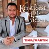 Kerstfeest wil ik vieren - Tino Martin