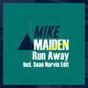 Run Away (Original Mix) - Mike Maiden