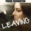 Leaving - Phunk Foundation