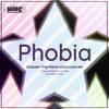 Phobia - MMC&Ying&Lunarveil&AZiA&Snazzle