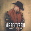 Mir geht es gut - Danny Autlaw