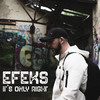 Its Only Right (Explicit) - Efeks&The Strange Neighbour&Downstroke