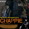 Chappie (Explicit) - Big Hektic&K!tes